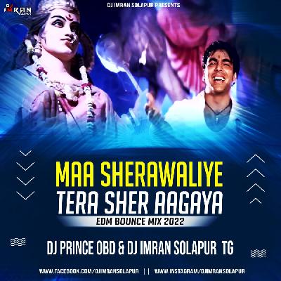 Maa Sherawaliye - EDM Bounce Mix 2022 - DJ Prince OBD & DJ Imran Solapur [TG]